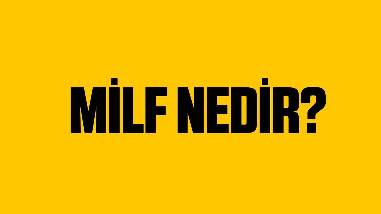 Milf ne demek? Milf kelimesinin anlamı Milf nedir kime denir? - Manisa  Aktif Haber - Manisa nın En Güncel Haber Sitesi