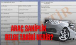 Araç Tescil Belgesi Nedir? Araç Sahiplik Belgesi Tarihi Nedir? Nerede Yazar?