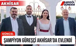 Avrupa Şampiyonu Güreşçi Feyzullah Aktürk Akhisar’da evlendi