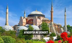 Ayasofya ne demek? KPSS 2023 Sorusu Ayasofya kelimesinin anlamı nedir?