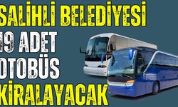 Salihli Belediyesi 19 Adet Otobüs Kiralayacak