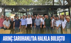 Arınç Saruhanlı’da halkla buluştu