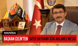 Başkan Çelik'ten Zafer Bayramı için anlamlı mesaj