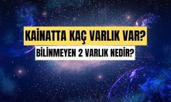 Kainatta bilinmeyen 2 varlık nedir? Kuran'da geçen 7 varlıktan 2 si ne?