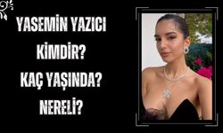 Yasemin Yazıcı kimdir? Kaç yaşında? Nereli?