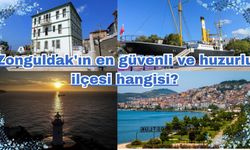 Zonguldak'ın en güvenli ve huzurlu ilçesi hangisi?