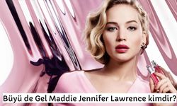 Büyü de Gel Maddie Jennifer Lawrence kimdir?