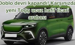 Doblo devri kapandı! Karşınızda yeni Togg ucuz hafif ticari arabası