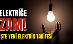 Dikkat Elektriğe Zam Geldi! İşte Yeni Sanayi ve Konut Elektrik Tarife ücretleri