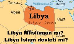 Libya Müslüman mı? Libya İslam devleti mi?