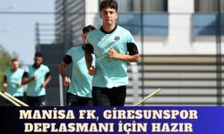 Manisa FK, Giresunspor deplasmanı için hazır