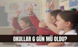 Okullar 6 gün mü oldu? 2023 2024 Cumartesi günü okul var mı?