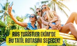 Rus turistler Ekim'de bu tatil rotasını seçecek! İşte o iller...