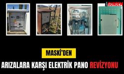 MASKİ’den arızalara karşı elektrik pano revizyonu