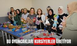 Bu oyuncakları kursiyerler üretiyor