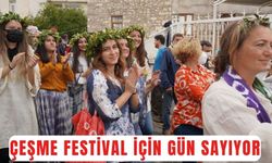 Çeşme festival için gün sayıyor