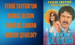 Ferdi Tayfur'un Olmaz Olsun filmi ne zaman nerede çekildi? Olmaz Olsun Filmi konusu ve Ömer kim?