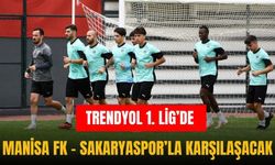 Trendyol 1. Lig’de "Manisa FK - Sakaryaspor" Karşılaşacak