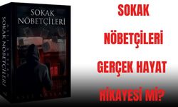 Sokak Nöbetçileri gerçek hayat hikayesi mi? Sokak Nöbetçileri kitabı neyi anlatıyor?