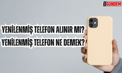 Yenilenmiş telefon alınır mı? Yenilenmiş telefon ne demek?