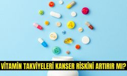 Bazı multivitaminlerin kanser riskini yüzde 30 artırabileceği düşünülüyor