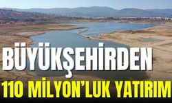 Büyükşehirden 110 Milyon TL’lik dev yatırım