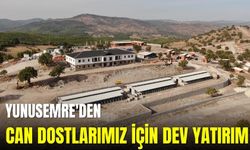 Yunusemre'den can dostlarımız için dev yatırım