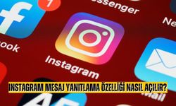 Instagram mesaj yanıtlama özelliği nasıl açılır? Instagram nasıl yanıt atılır?