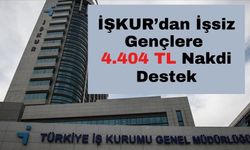 İŞKUR’dan İşsiz Gençlere 4.404 TL Nakdi Destek