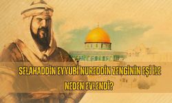 Selahaddin Eyyubi Nureddin Zenginin eşi ile neden evlendi?