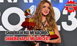 Shakira vergi mi kaçırdı? Shakira hapse mi girecek? Shakira'dan itiraf