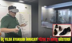 Üç yılda ayakkabı ihracatı yüzde 21 artış gösterdi