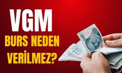 VGM burs neden çıkmadı? Vakıflar Genel Müdürlüğü burs neden çıkmaz? VGM Burs ne kadar? 2023-2024