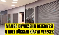 Manisa Büyükşehir Belediyesi 5 işyerini ihaleyle kiraya verecek