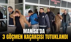 Manisa'da  3 göçmen kaçakçısı tutuklandı