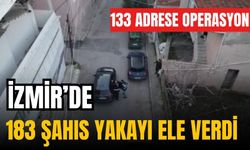 İzmir'de büyük operasyon | 183 şahıs yakayı ele verdi