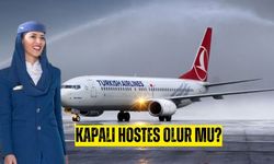 Kapalı hostes olur mu? Thy kapalı hostes alıyor mu?