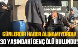 30 yaşındaki genç ölü bulundu