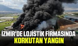 İzmir'de lojistik firmasında korkutan yangın