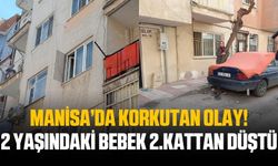 Manisa'da 2 yaşındaki bebek 2.kattan düştü