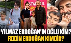 Yılmaz Erdoğan'ın oğlu kim? Rodin Erdoğan kimdir? Kaç yaşında?