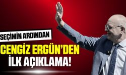 Cengiz Ergün'den İlk Açıklama!