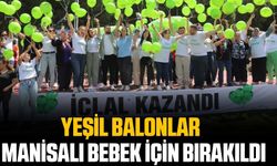 Yeşil Balonlar Gökyüzünde: İclal Bebek İçin Umut Vakti