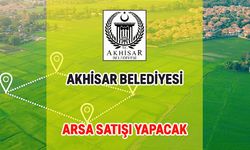 AKHİSAR BELEDİYESİ ARSA SATIŞI YAPACAK