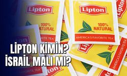 Lipton Kimin? İsrail Malı Mı? Lipton Çay Hangi Ülkeye Ait?