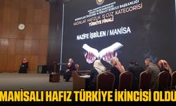 Manisalı Hafız Nazife İşbilen Hafız Kal'da Türkiye İkincisi Oldu!