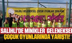 Salihli'de minikler geleneksel oyunlar ile eğlendi!