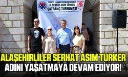 Alaşehir'de Serhat adını yaşatmak için turnuva düzenlendi!