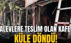 Alevlere teslim olan kafe küle döndü