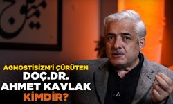 Agnostisizm'i çürüten Ahmet Kavlak kimdir? Aslen nereli?